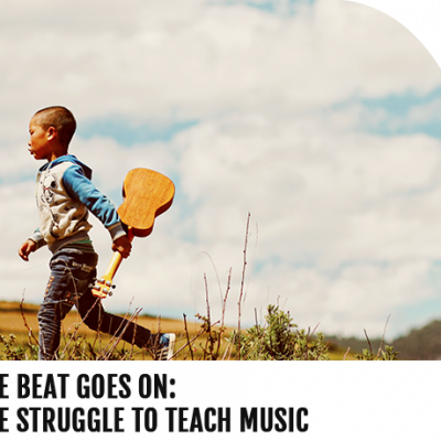 The Beat Goes On: The Struggle to Teach Music