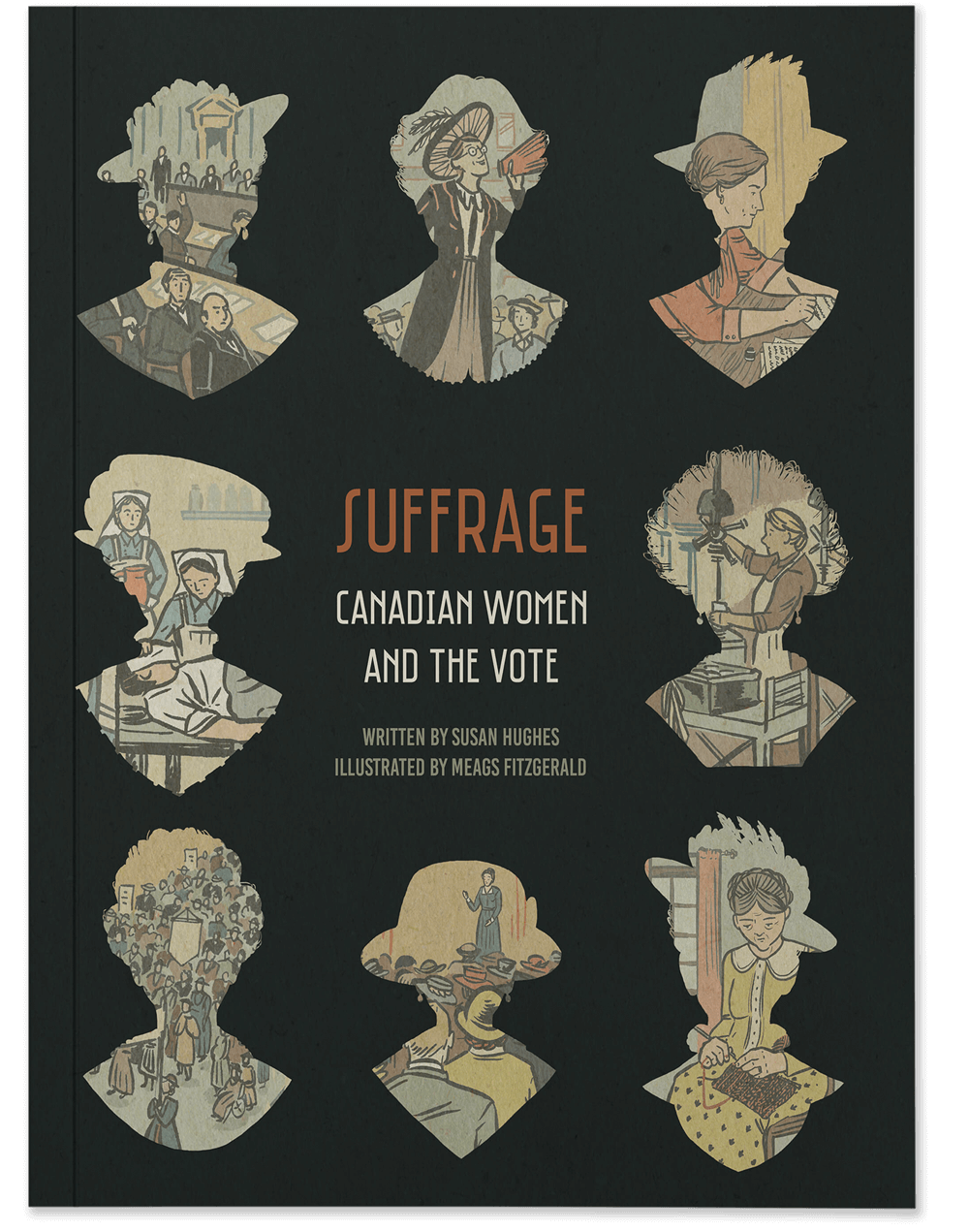 Suffrage: Canadian Women and the Vote (Print Edition)