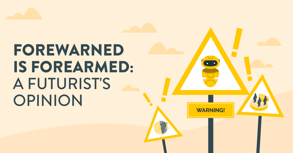 Forewarned Is Forearmed: A Futurist’s Opinion - TEACH Magazine