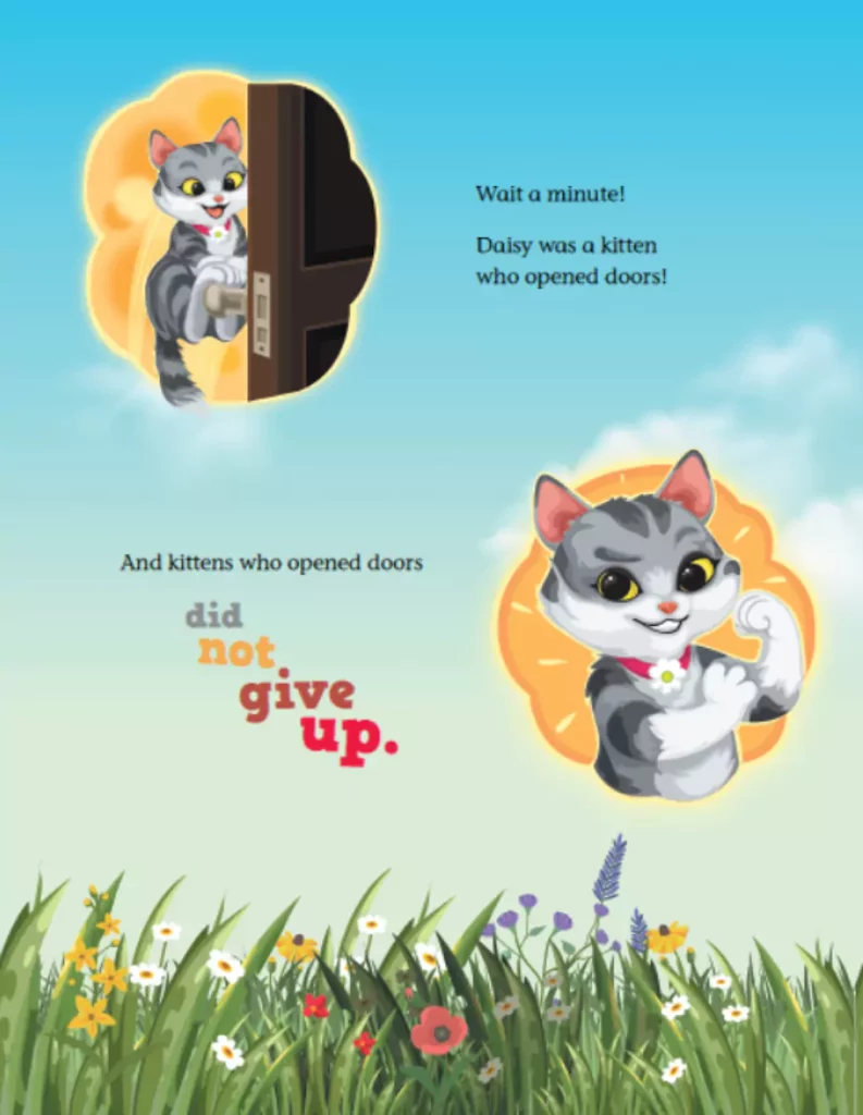 A page from "Daisy's Near CATastrophe." It shows Daisy opening the kitchen door, then another image of her looking determined. The text reads: "Wait a minute! Daisy was a kitten who opened doors! And kittens who opened doors did not give up."