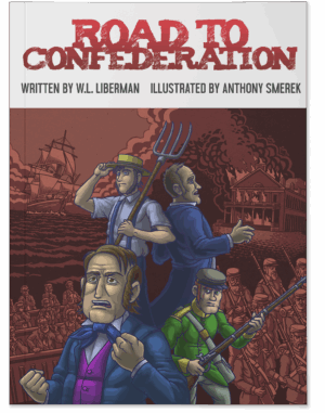 Road to Confederation (Print Edition)